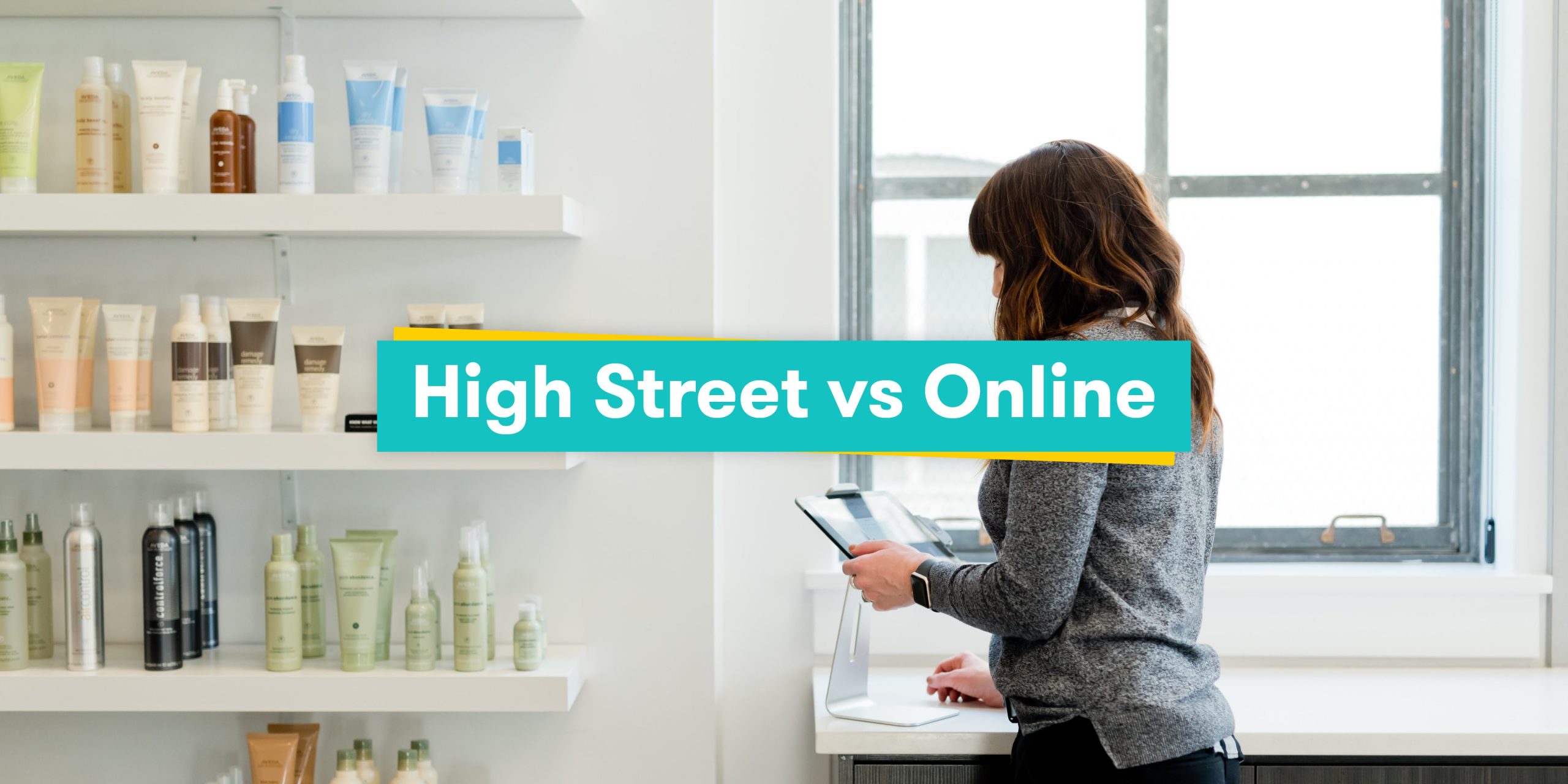 The High Street vs Online: The Benefits of Setting Up Shop – Featured Image