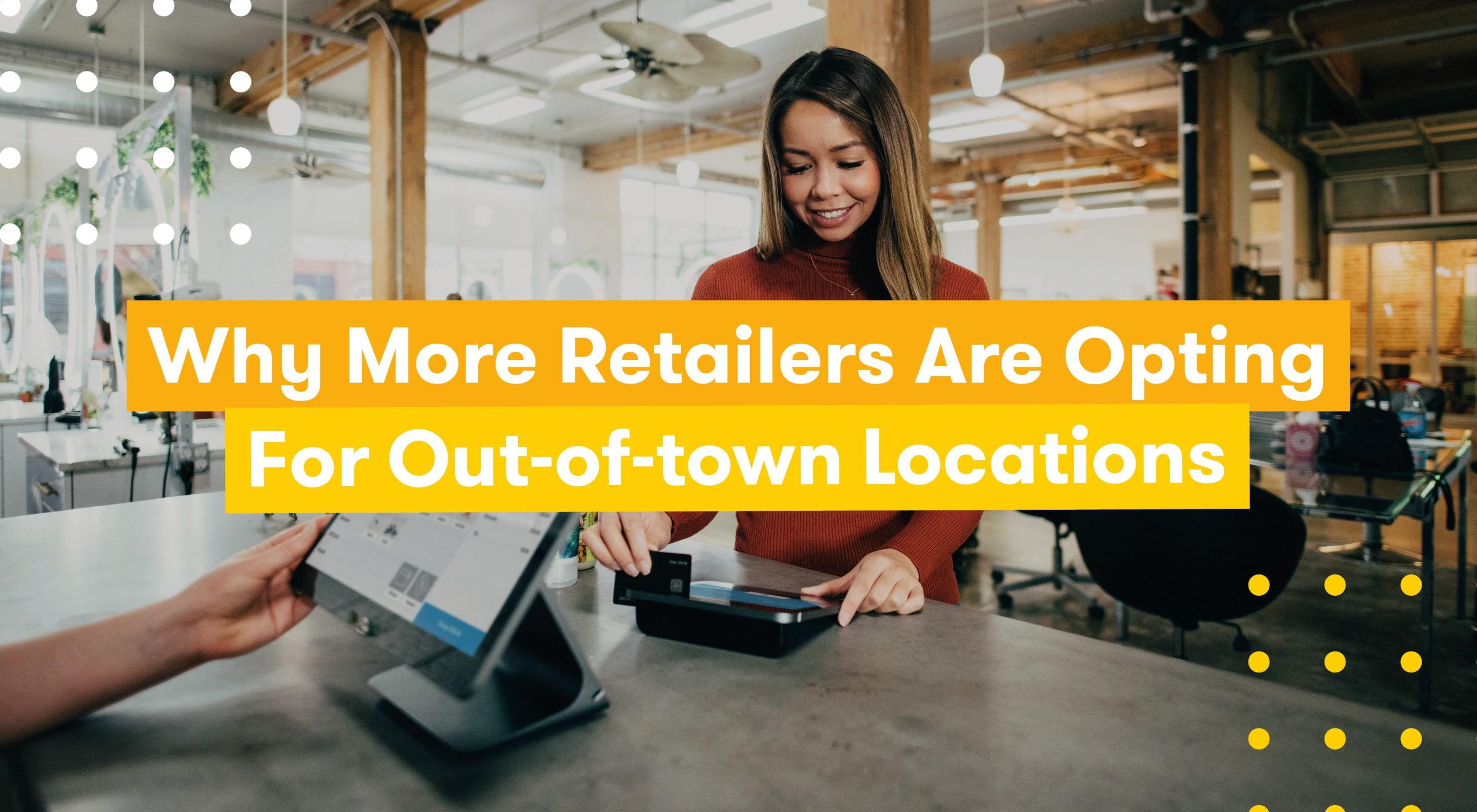 Why More Retailers are Opting For Out of Town Locations – Featured Image